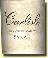 2001 Carlisle Dry Creek Syrah
