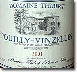 2001 Domaine Thibert Pouilly-Vinzelles