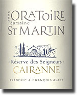 2005 Domaine de L'Oratoire St. Martin Cairanne Cotes du Rhone Villages Reserve des Seigneurs