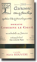 2003 Catherine le Goeuil Cairanne Cuvée Marie Rouviere